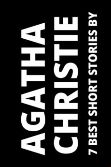 7 Best Short Stories By Agatha Christie (ebook)
