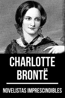 Novelistas Imprescindibles - ?charlotte Brontë (ebook)
