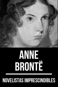 Novelistas Imprescindibles - Anne Brontë (ebook)