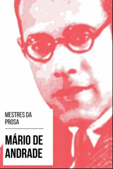 Mestres Da Prosa - Mário De Andrade (ebook) Mestres Da Prosa - Mário De Andrade (ebook)