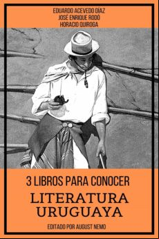 3 Libros Para Conocer Literatura Uruguaya (ebook)