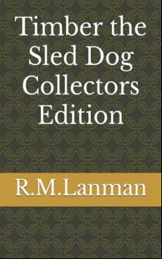 TIMBER THE SLED DOG EBOOK (edición en inglés)