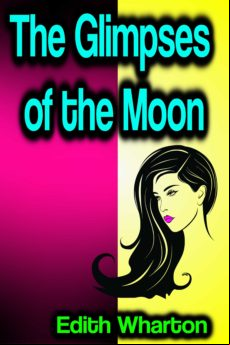 The Glimpses Of The Moon (ebook)