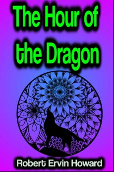 The Hour Of The Dragon (ebook)