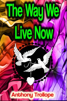 The Way We Live Now (ebook)
