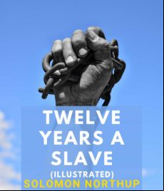 Twelve Years A Slave (illustrated) (ebook)