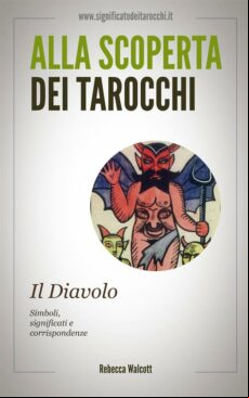 IL DIAVOLO NEGLI ARCANI MAGGIORI DEI TAROCCHI EBOOK (edición en italiano)