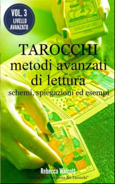 Tarocchi: Metodi Avanzati Di Lettura (ebook)