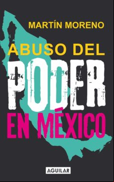 Abuso Del Poder En México (ebook)