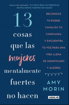 13 Cosas Que Las Mujeres Mentalmente Fuertes No Hacen (ebook)