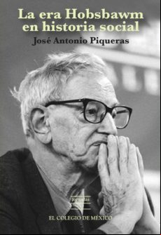 La Era Hobsbawm En Historia Social (ebook)