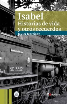 Isabel. Historias De Vida Y Otros Recuerdos (ebook)