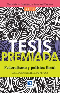 Federalismo Y Política Fiscal (ebook)
