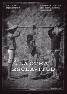 La Otra Esclavitud