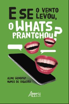 E Se O Vento Levou O Whats Prantchou? (ebook)