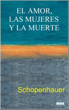 EL AMOR, LAS MUJERES Y LA MUERTE EBOOK