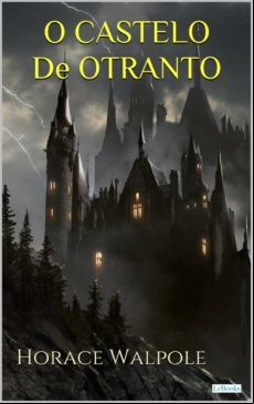 O Castelo De Otranto (ebook)