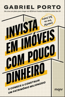 INVISTA EM IMÓVEIS COM POUCO DINHEIRO EBOOK (edición en portugués)