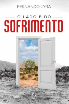 O Lado B Do Sofrimento (ebook)