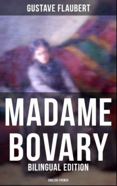 Madame Bovary (bilingual Edition: English-french) (ebook)