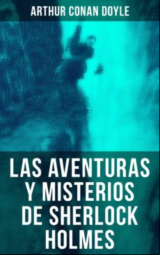 LAS AVENTURAS Y MISTERIOS DE SHERLOCK HOLMES EBOOK