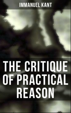 THE CRITIQUE OF PRACTICAL REASON EBOOK (edición en inglés)