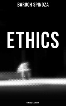 Ethics (complete Edition) (ebook)