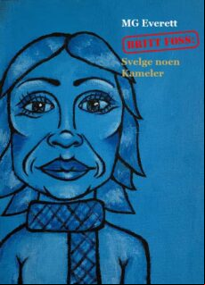 BRITT FOSS: SVELGE NOEN KAMELER EBOOK (edición en noruego)