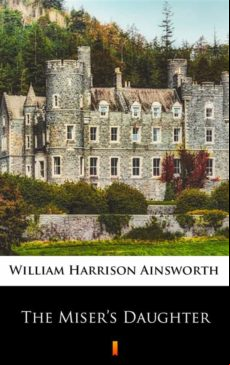 The Misers Daughter (ebook)