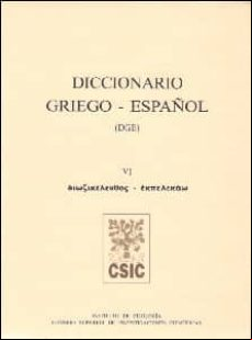 DICCIONARIO GRIEGO-ESPAÑOL (VOL. VI)