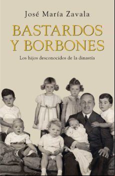 Bastardos Y Borbones (ebook)