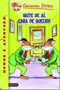 Vaite De Aí Cara De Queixo!(geronimo Stilton Gallego 9)