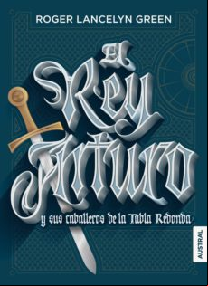 EL REY ARTURO Y SUS CABALLEROS DE LA TABLA REDONDA EBOOK