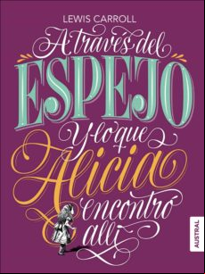 A Través Del Espejo Y Lo Que Alicia Encontró Allí (ebook)