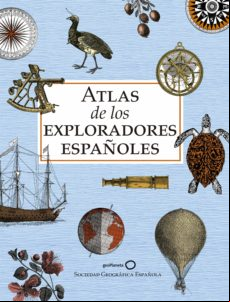 Atlas De Los Exploradores Españoles (edición Reducida) (ebook)