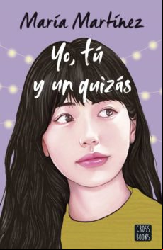 Yo Tú Y Un Quizás (ebook)