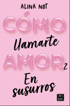 CÓMO LLAMARTE AMOR 2. EN SUSURROS EBOOK
