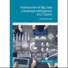 (I.B.D.) IFCT153PO INTRODUCCIÓN AL BIG DATA Y BUSINESS INTELLIGEC E