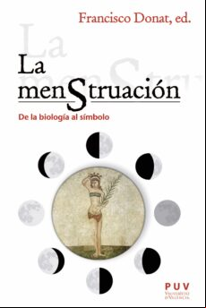 LA MENSTRUACIÓN: DE LA BIOLOGÍA AL SÍMBOLO EBOOK
