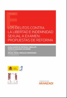 Los Delitos Contra La Libertad E Indemnidad Sexual A Examen: Propuesta