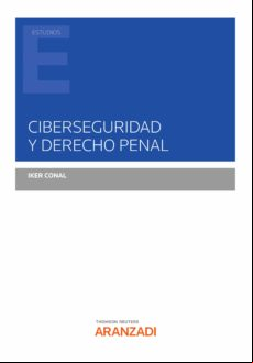 CIBERSEGURIDAD Y DERECHO PENAL EBOOK