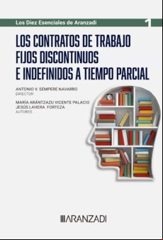 LOS CONTRATOS DE TRABAJO FIJOS DISCONTINUOS E INDEFINIDOS A TIEMPO PARCIAL EBOOK