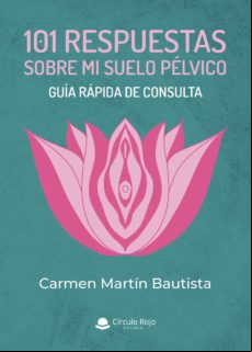 101 Respuestas Sobre Mi Suelo Pélvico (ebook)