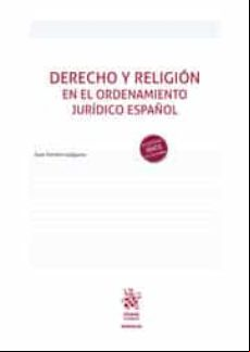 DERECHO Y RELIGION EN EL ORDENAMIENTO JURIDICO ESPAÑOL