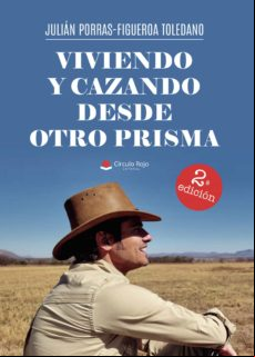 Viviendo Y Cazando Desde Otro Prisma (ebook)