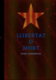 LLIBERTAT O MORT (edición en catalán)