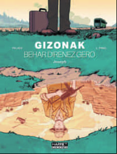 GIZONAK BEHAR DIRENEZ GERO. JOSEPH (edición en euskera)