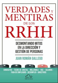 Verdades Y Mentiras De Los Recursos Humanos