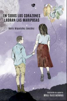 En Todos Los Corazones Ladran Las Mariposas (ebook)
