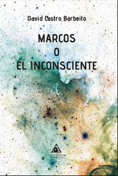 MARCOS O EL INCONSCIENTE